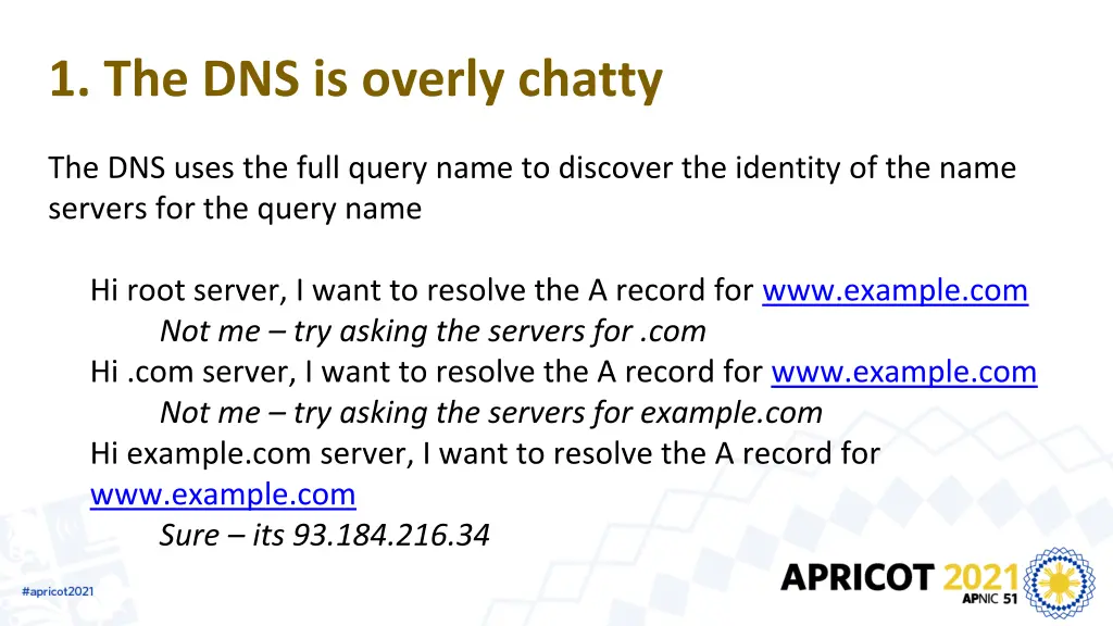 1 the dns is overly chatty