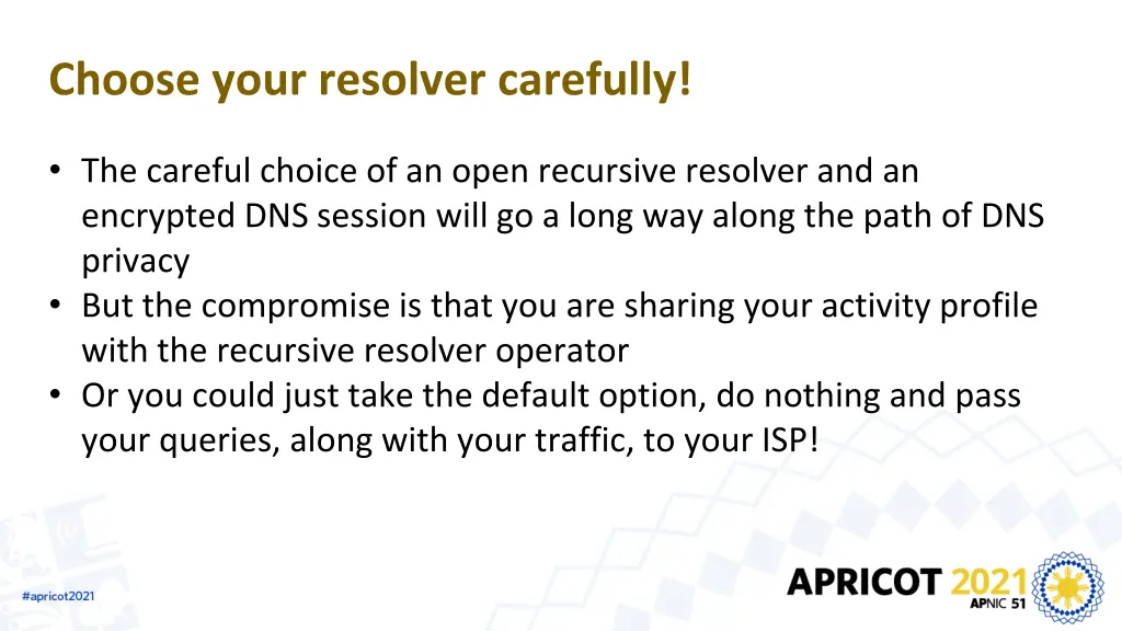 choose your resolver carefully