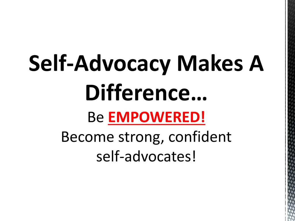 self advocacy makes a difference be empowered