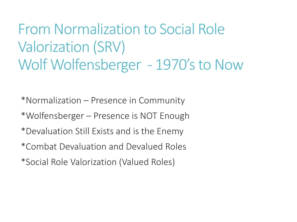 from normalization to social role valorization