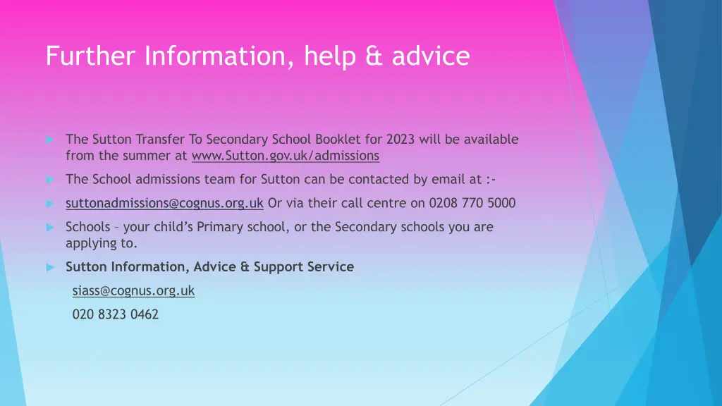 further information help advice
