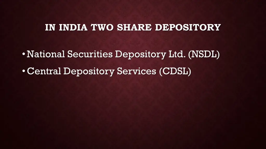 in india two share depository