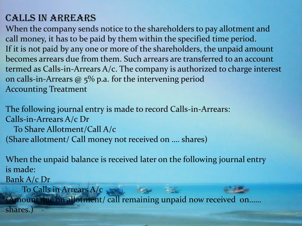 calls in arrears when the company sends notice