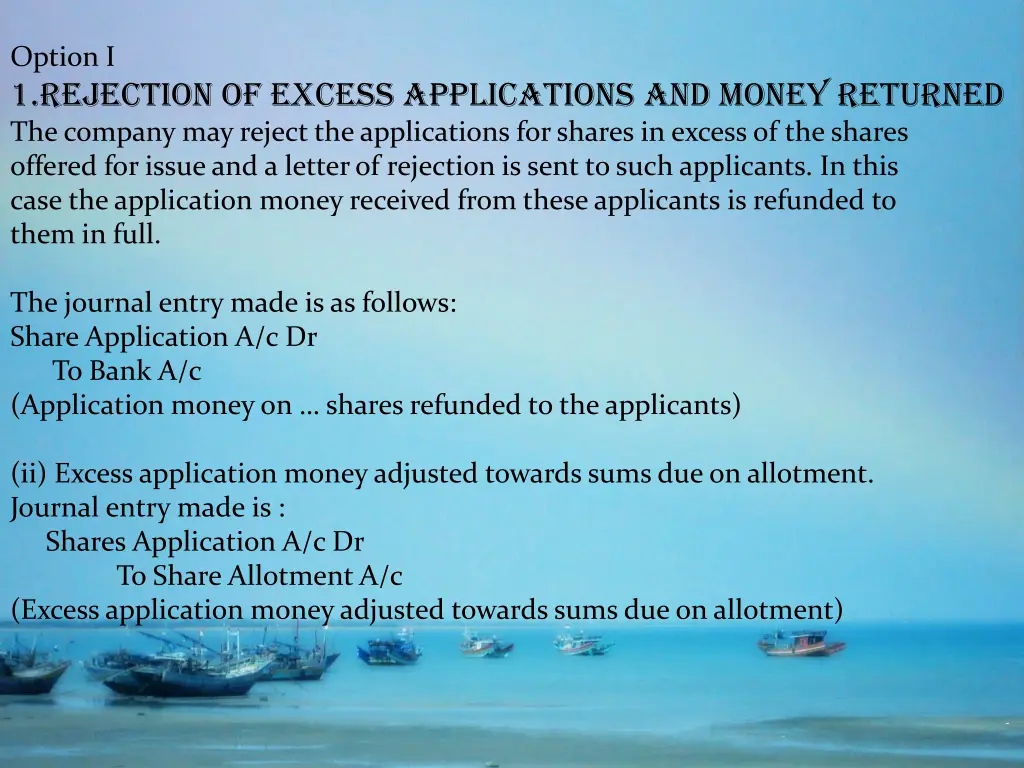option i 1 rejection of excess applications
