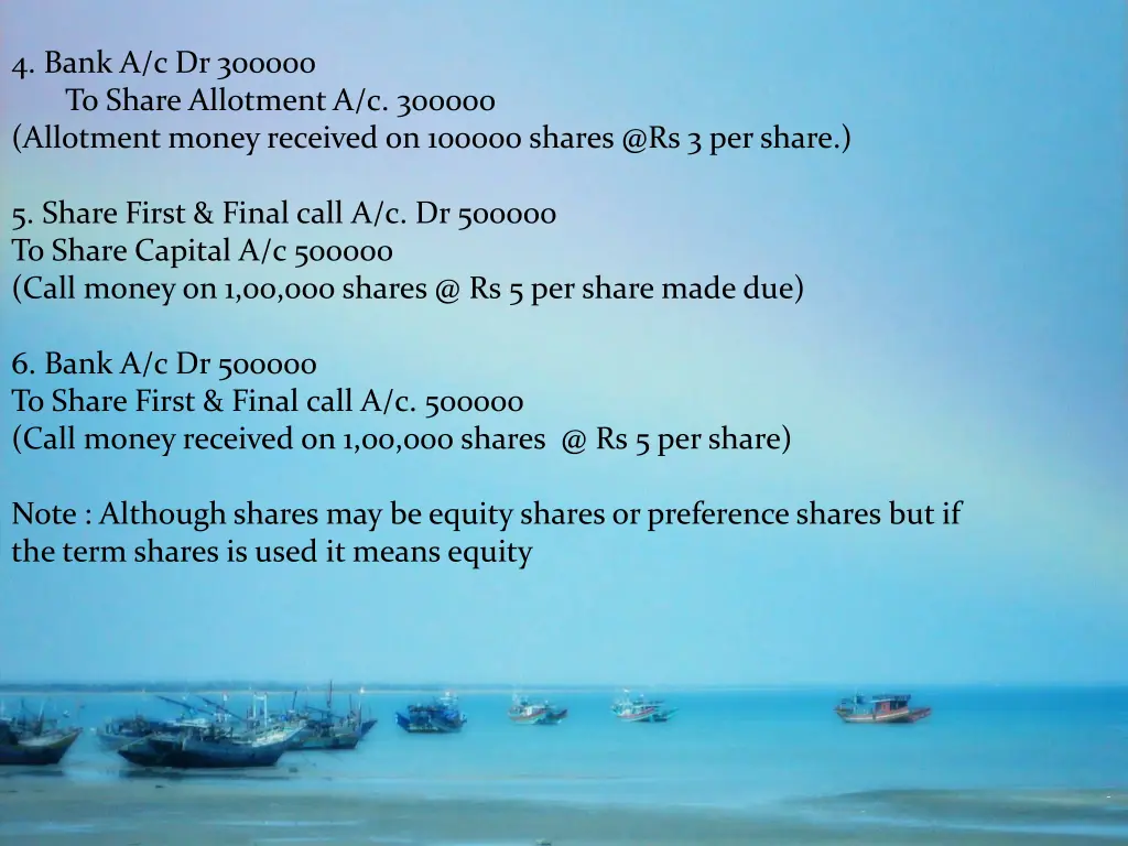 4 bank a c dr 300000 to share allotment