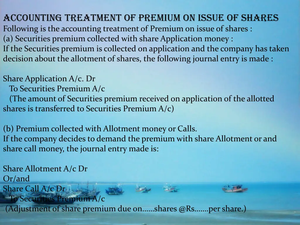 accounting treatment of premium on issue