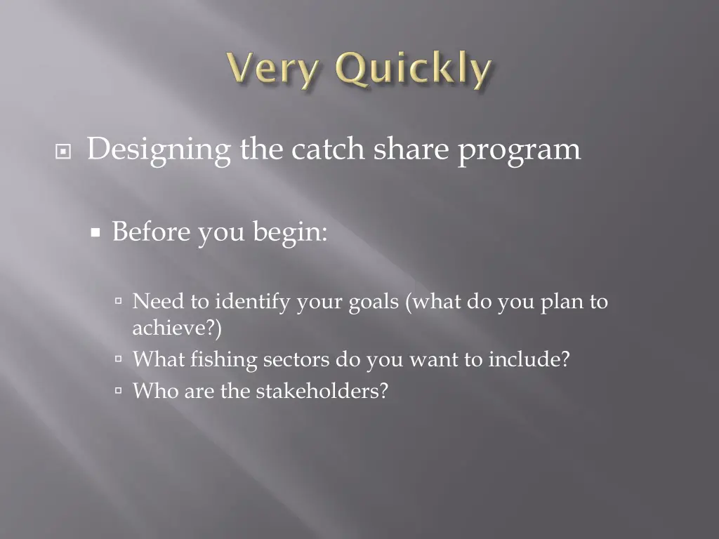 designing the catch share program