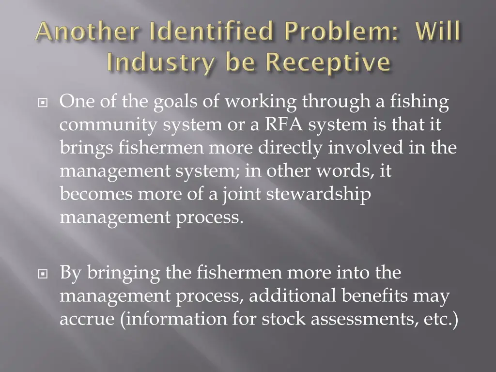 one of the goals of working through a fishing