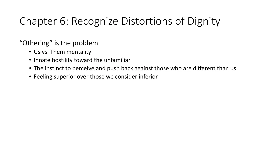 chapter 6 recognize distortions of dignity