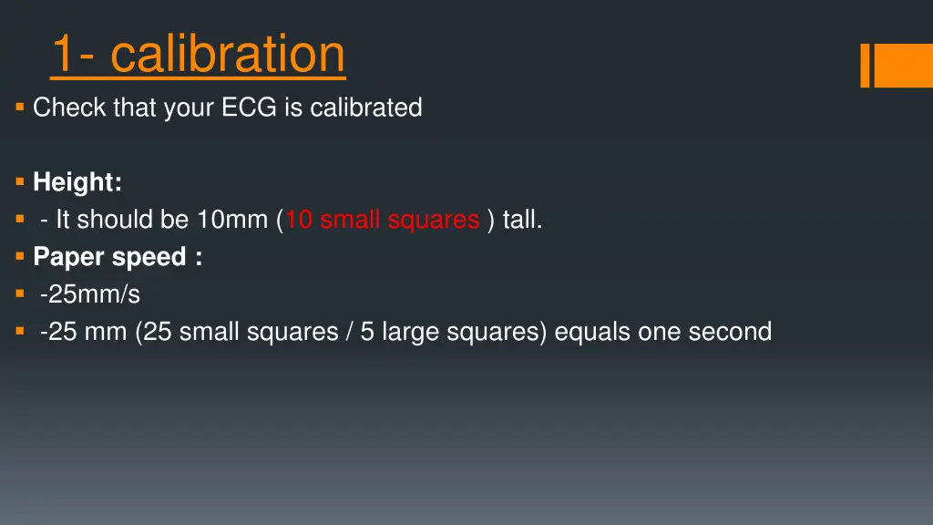 1 calibration check that your ecg is calibrated