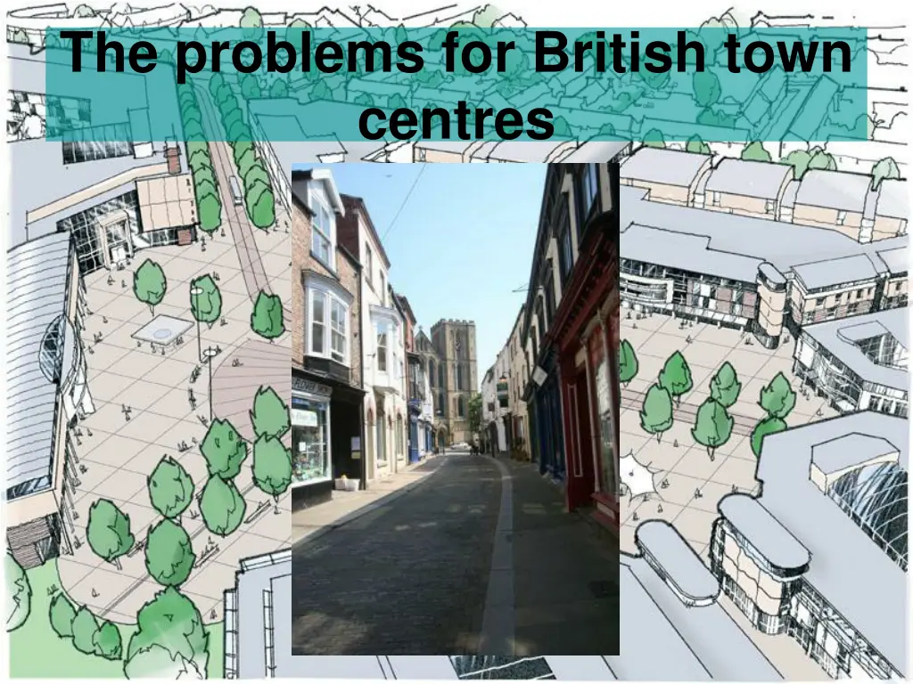 the problems for british town centres