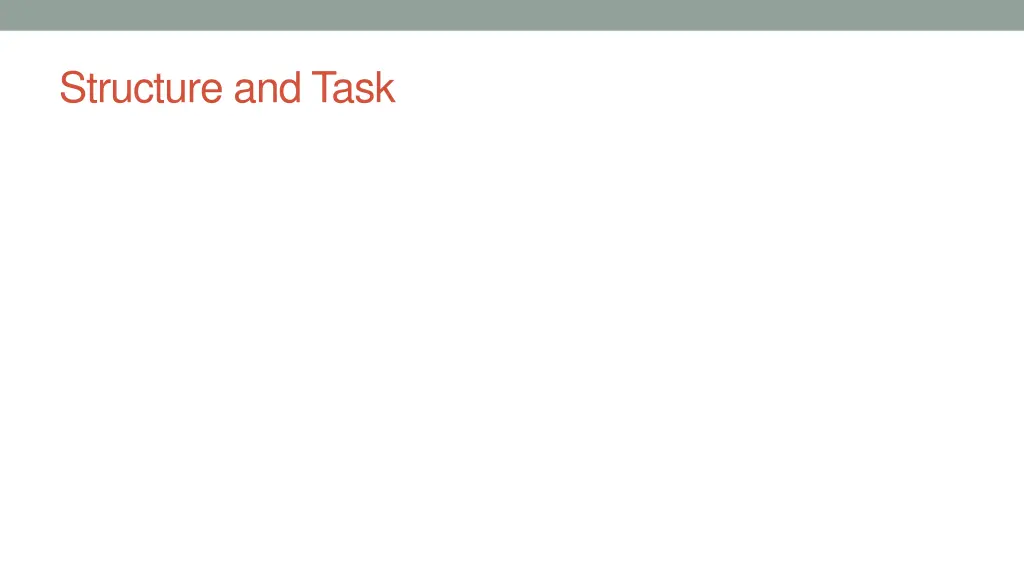 structure and task
