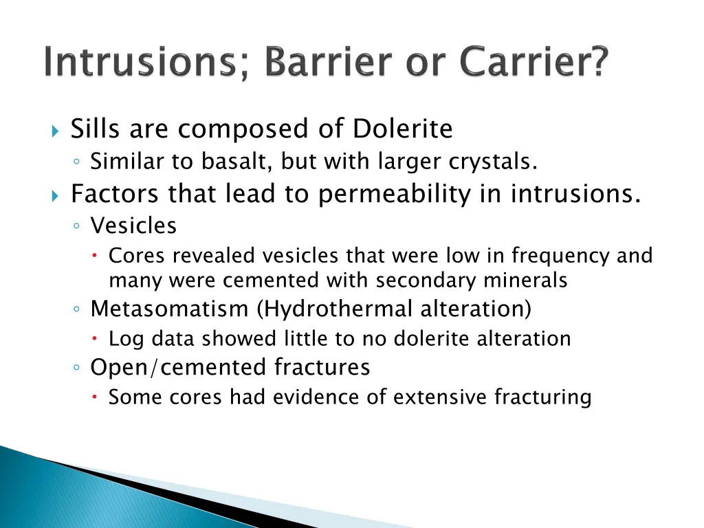 sills are composed of dolerite similar to basalt