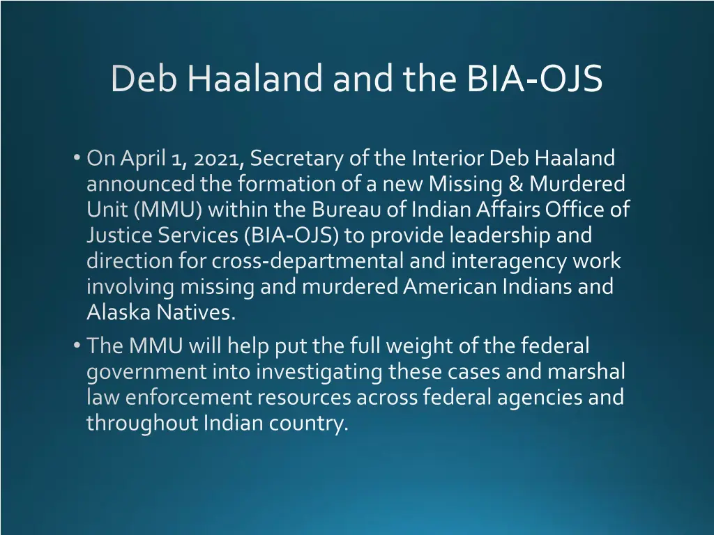 deb haalandand the bia ojs