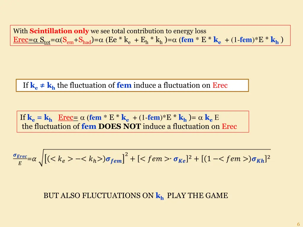 with scintillation only we see total contribution