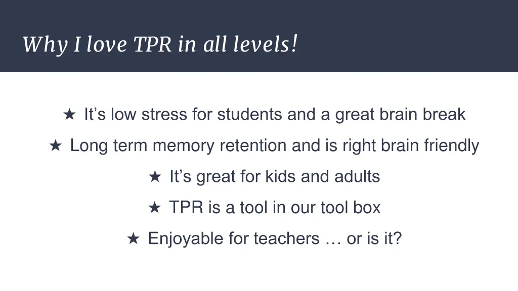 why i love tpr in all levels
