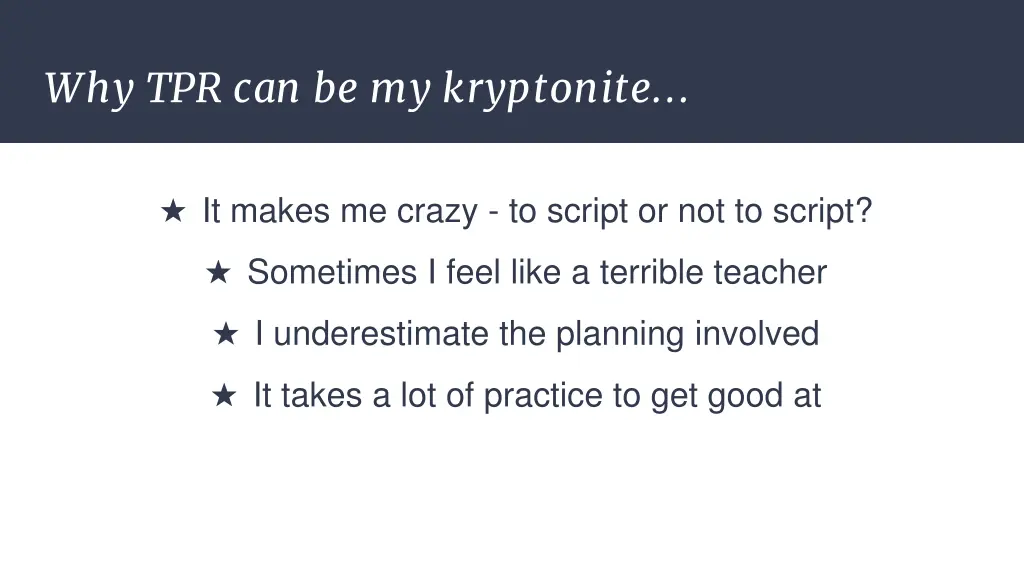 why tpr can be my kryptonite