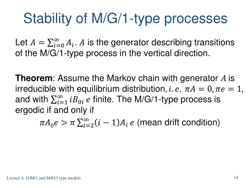 stability of m g 1 type processes