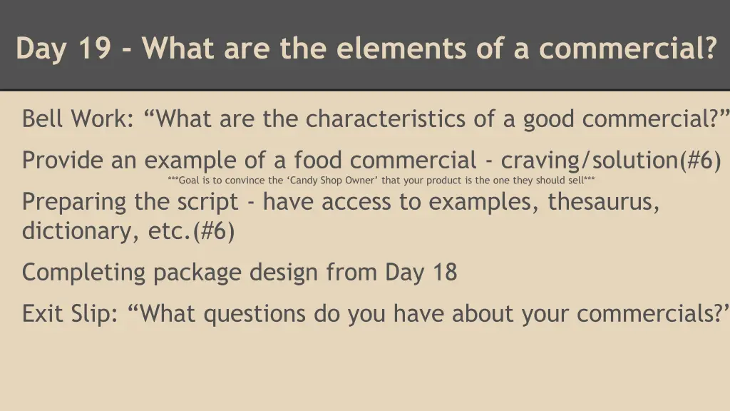 day 19 what are the elements of a commercial