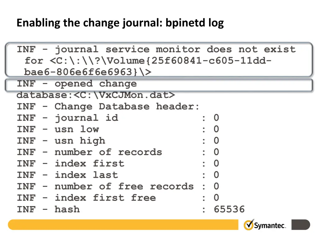 enabling the change journal bpinetd log