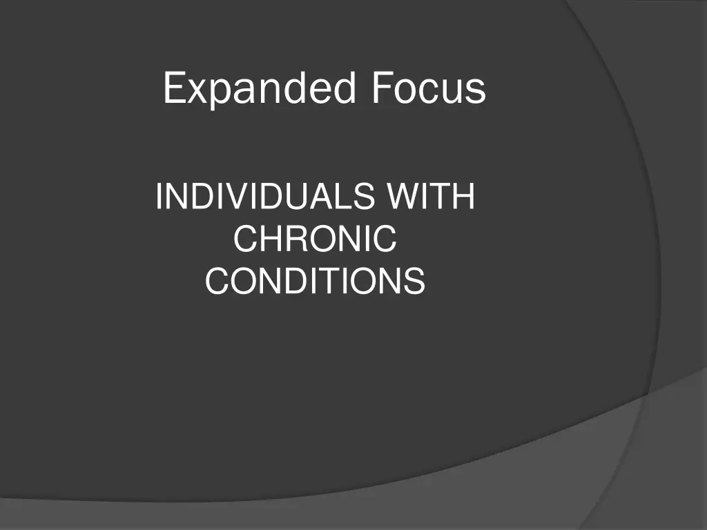 expanded focus