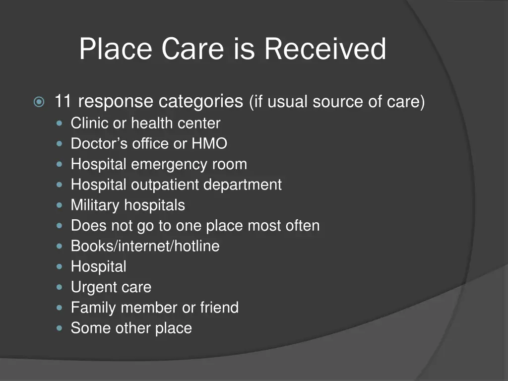 place care is received