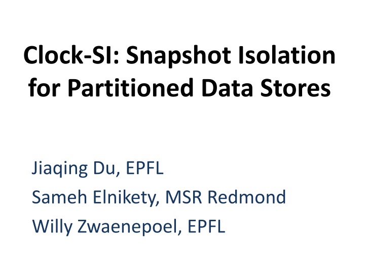 clock si snapshot isolation for partitioned data