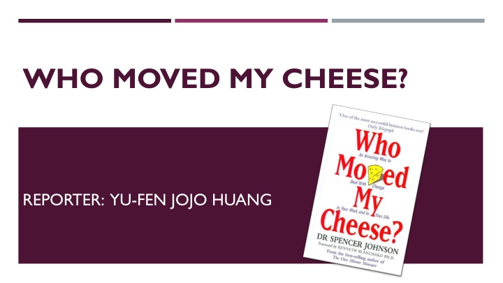 who moved my cheese