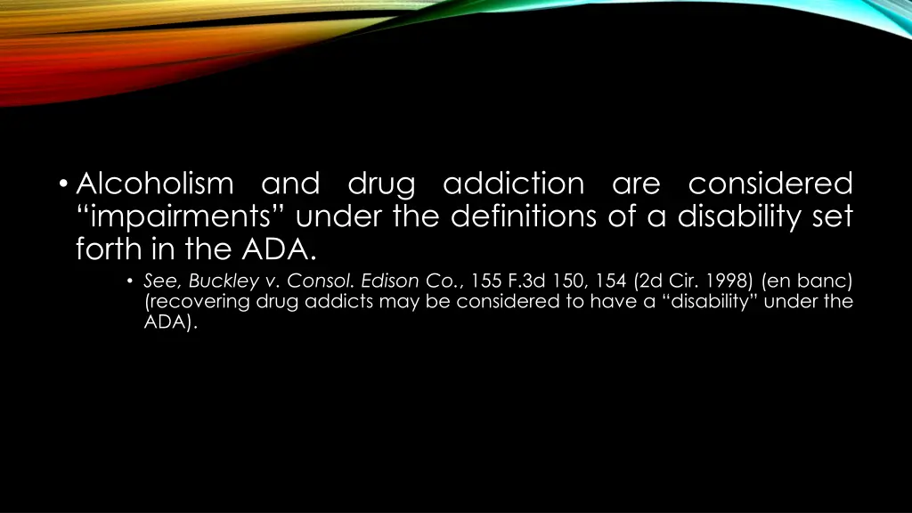 alcoholism and drug addiction are considered