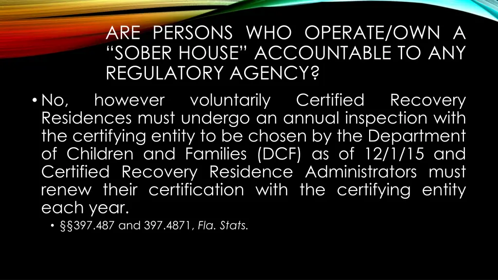 are persons who operate own a sober house