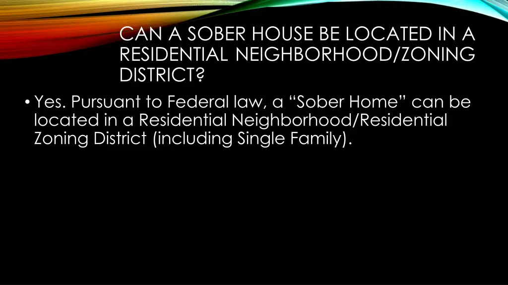 can a sober house be located in a residential