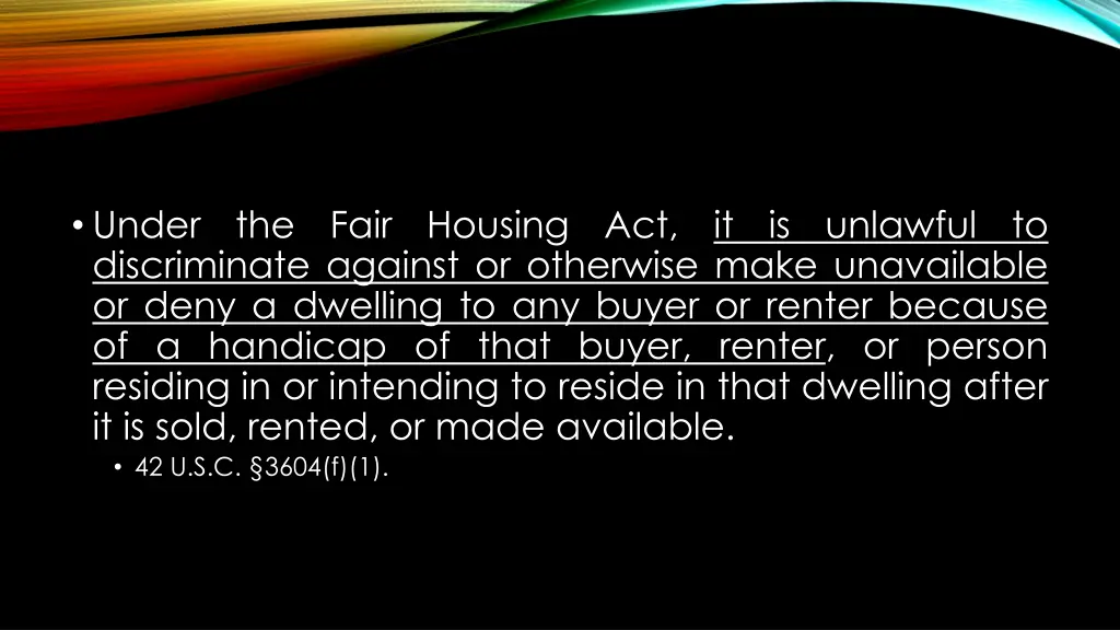 under discriminate against or otherwise make