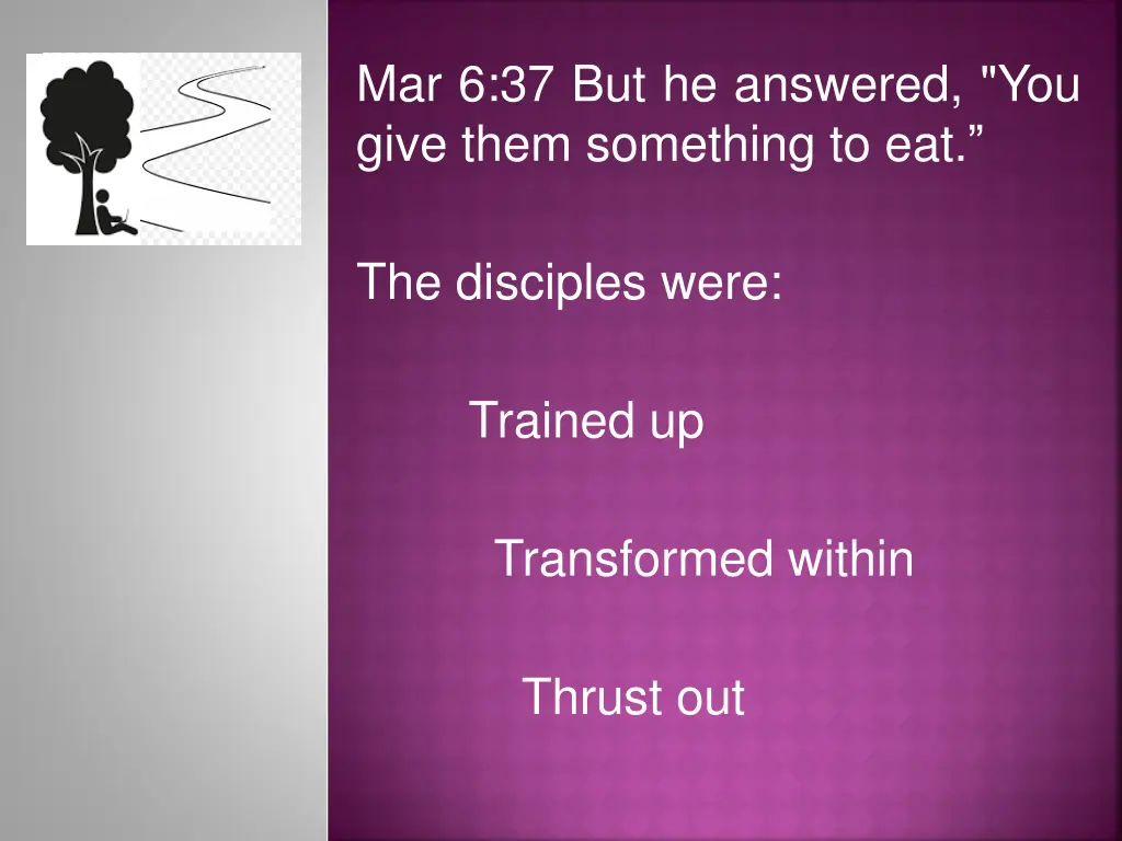 mar 6 37 but he answered you give them something 3