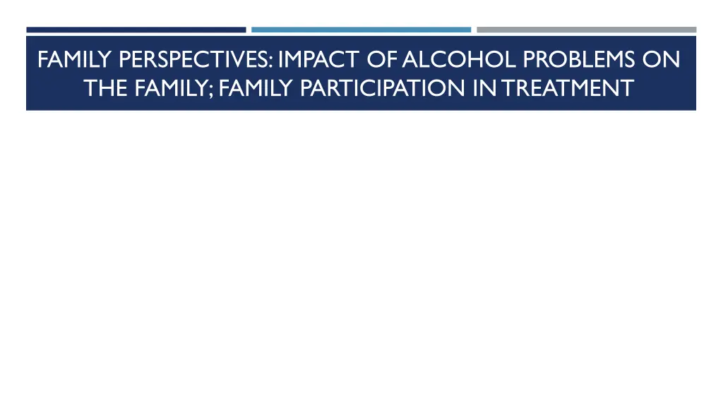 family perspectives impact of alcohol problems
