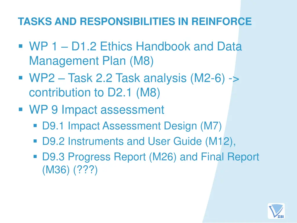 tasks and responsibilities in reinforce