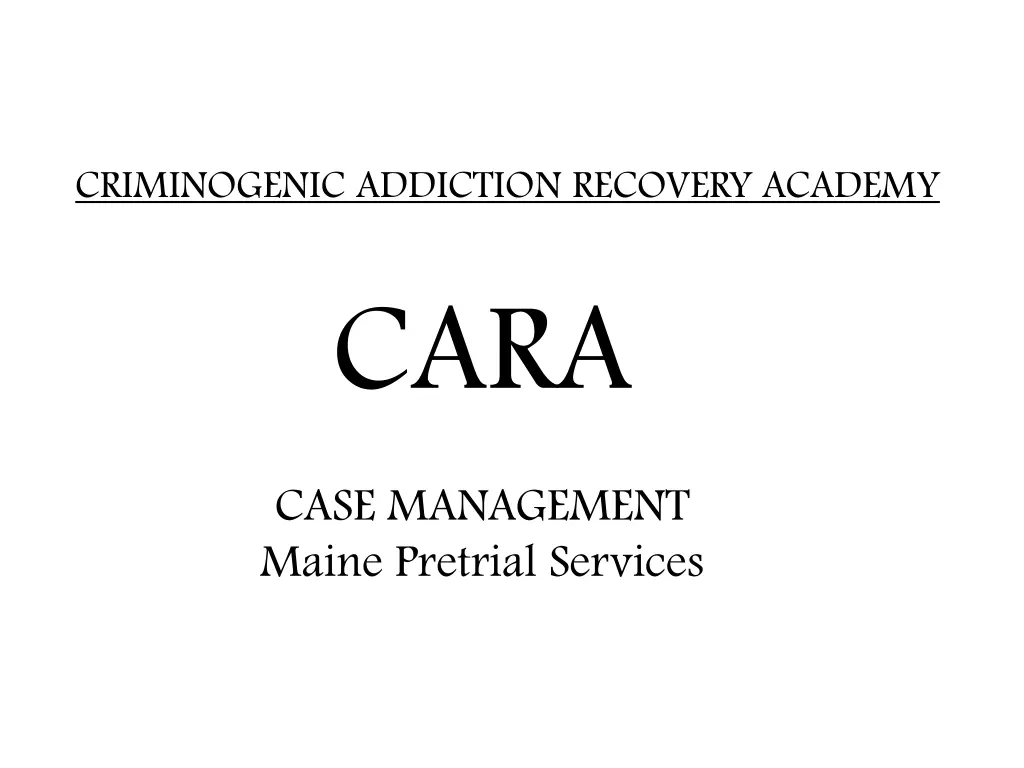 criminogenic addiction recovery academy