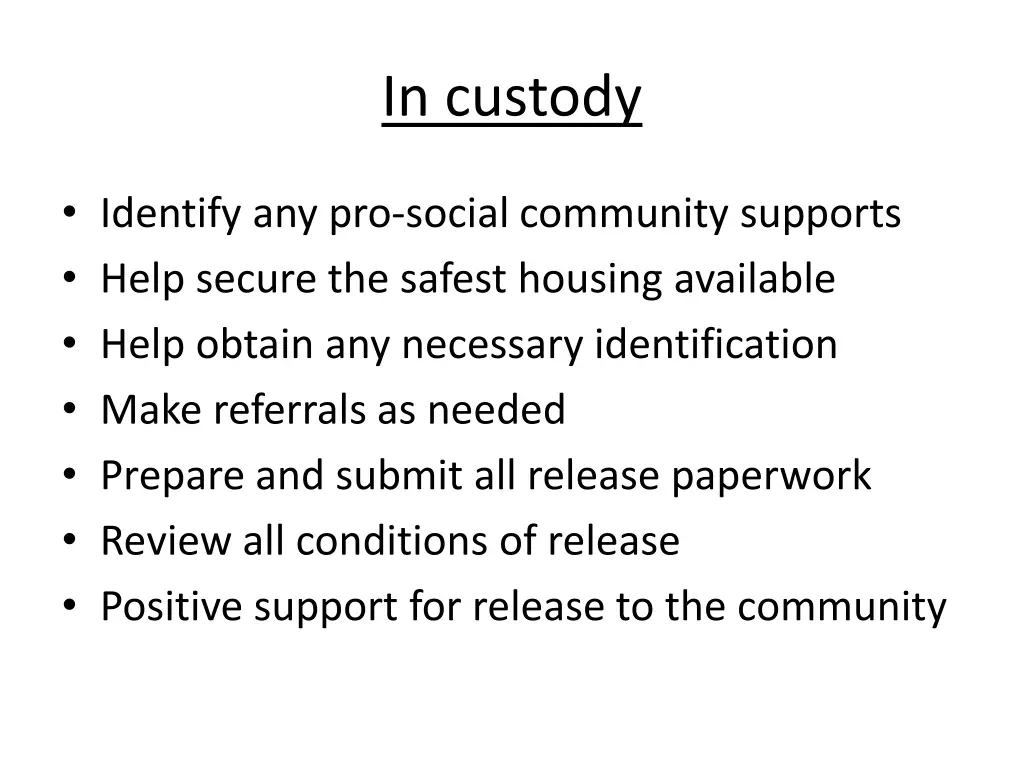 in custody