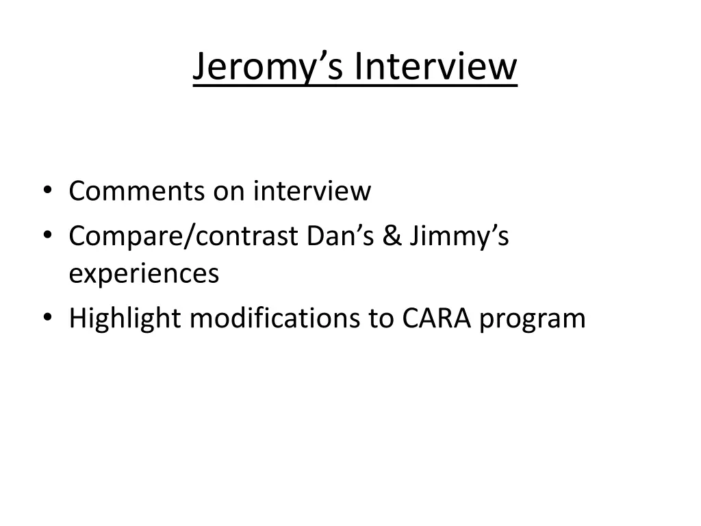 jeromy s interview