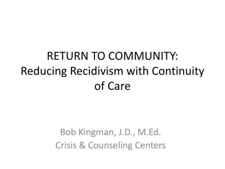 return to community reducing recidivism with