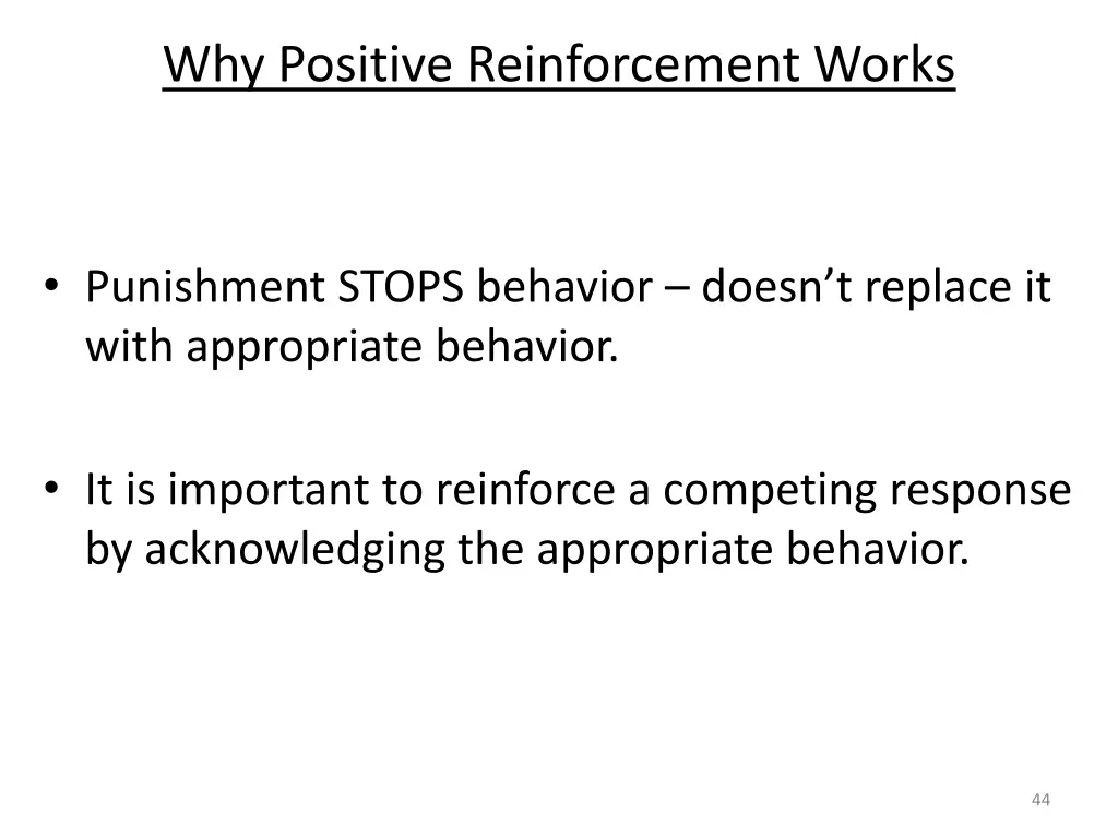 why positive reinforcement works