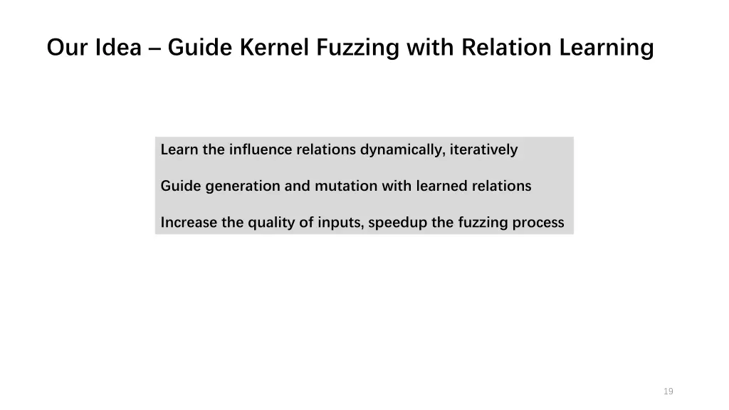our idea guide kernel fuzzing with relation
