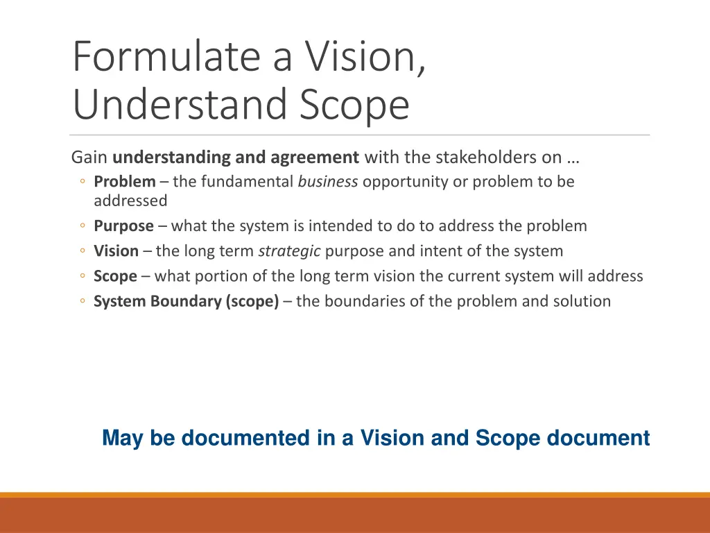 formulate a vision understand scope