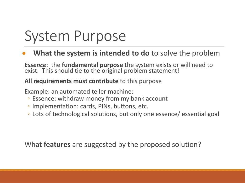 system purpose what the system is intended