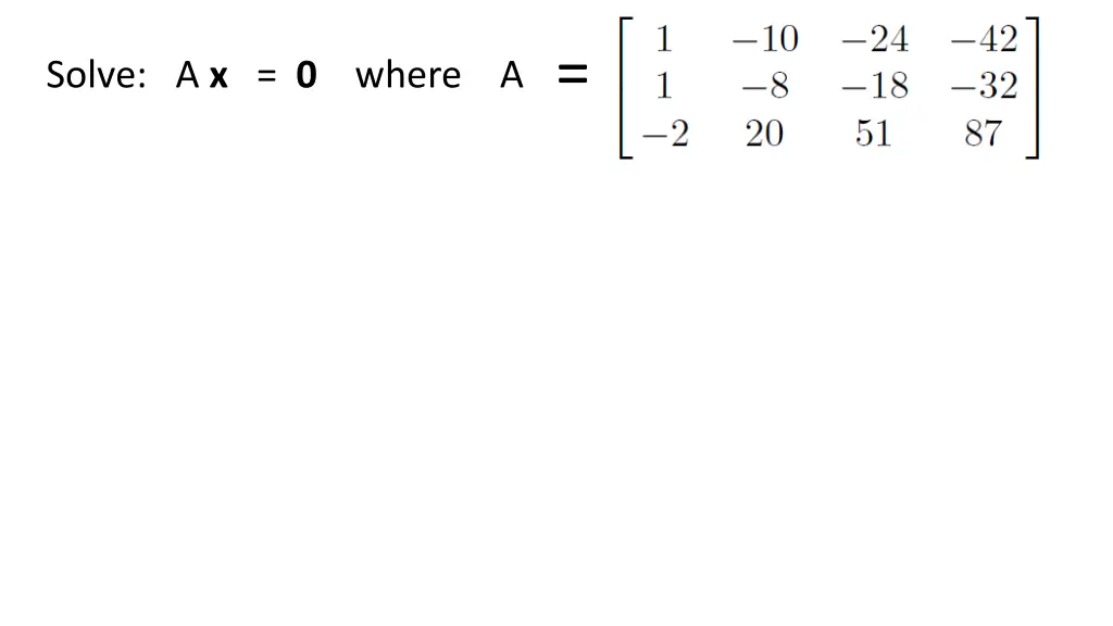 solve a x 0 where a