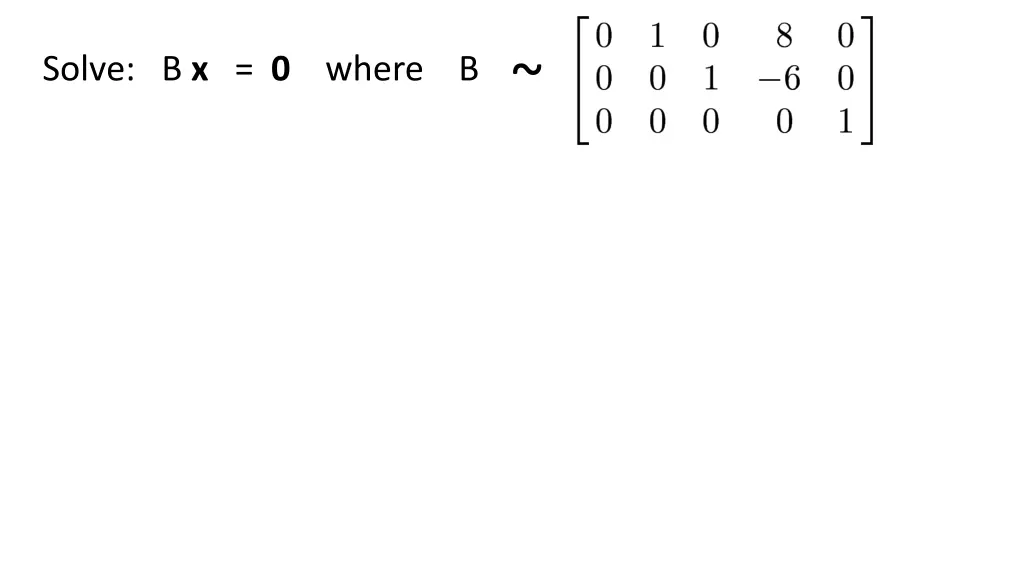 solve b x 0 where b
