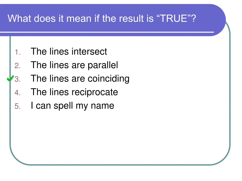 what does it mean if the result is true