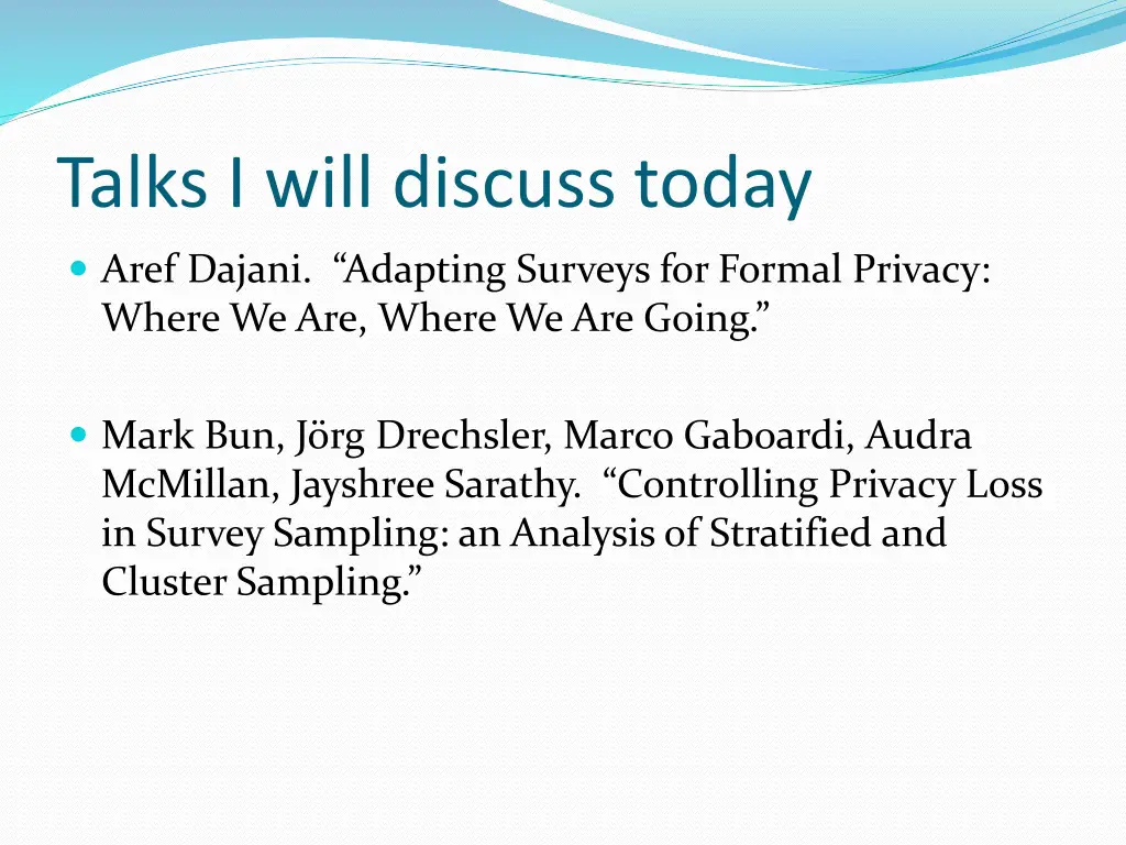 talks i will discuss today