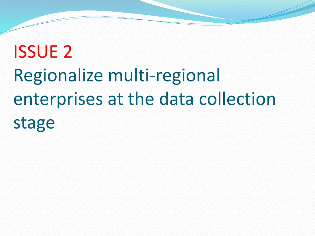 issue 2 regionalize multi regional enterprises