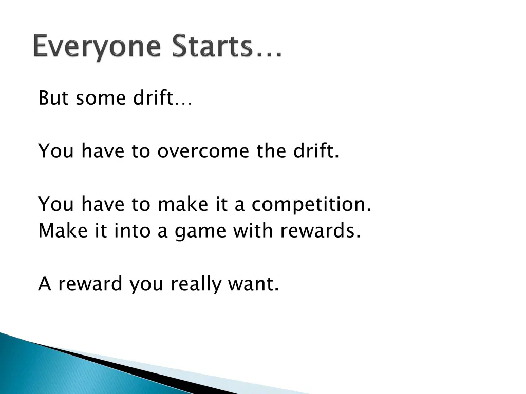 but some drift