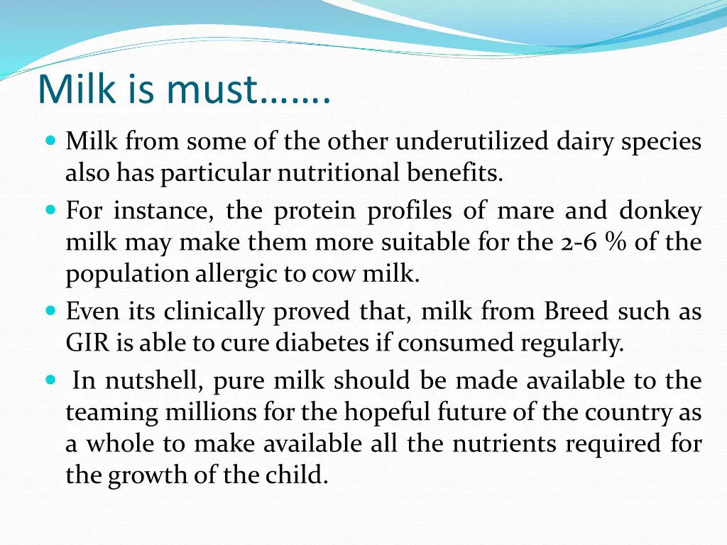 milk is must